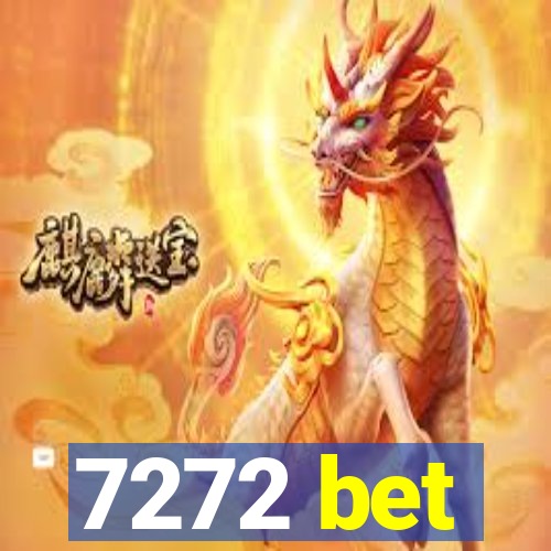 7272 bet