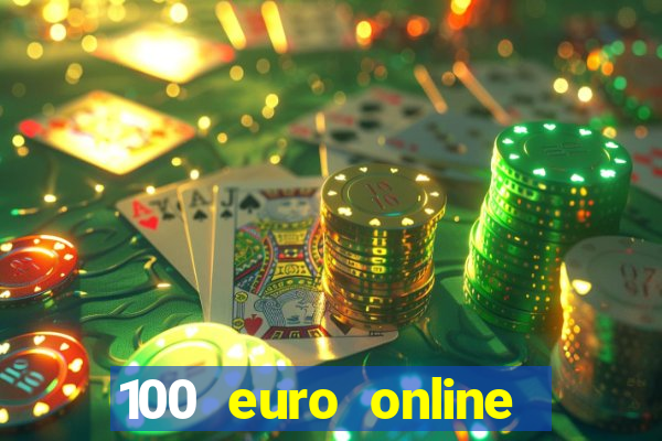 100 euro online casino bonus