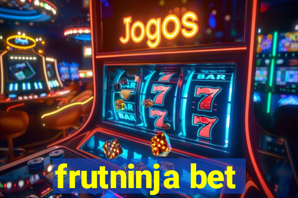 frutninja bet