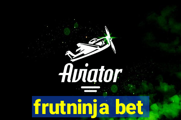 frutninja bet