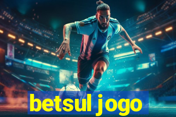 betsul jogo