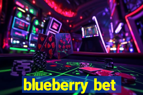 blueberry bet