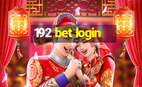 192 bet login