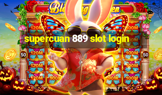 supercuan 889 slot login