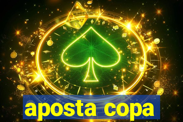 aposta copa