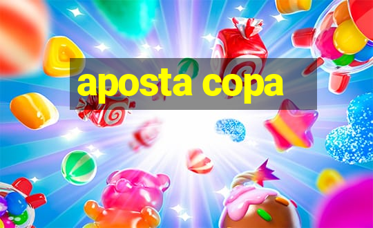 aposta copa