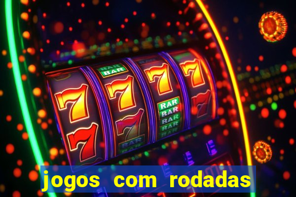 jogos com rodadas gratis betano