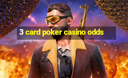 3 card poker casino odds