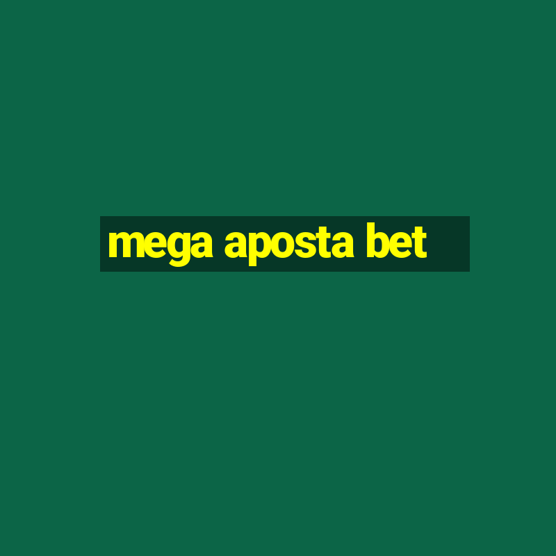 mega aposta bet