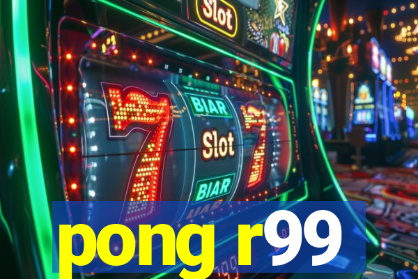 pong r99