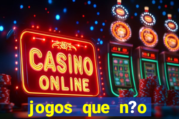 jogos que n?o precisa de depósito