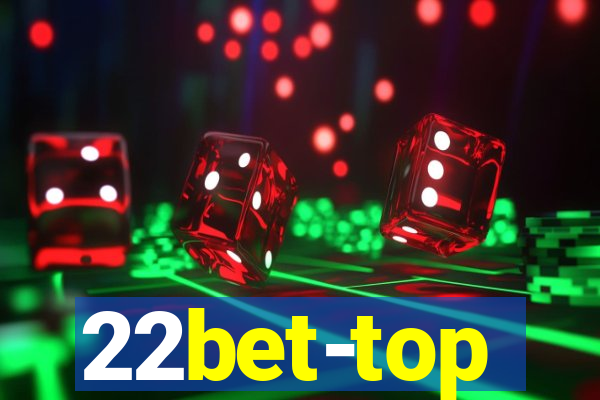 22bet-top