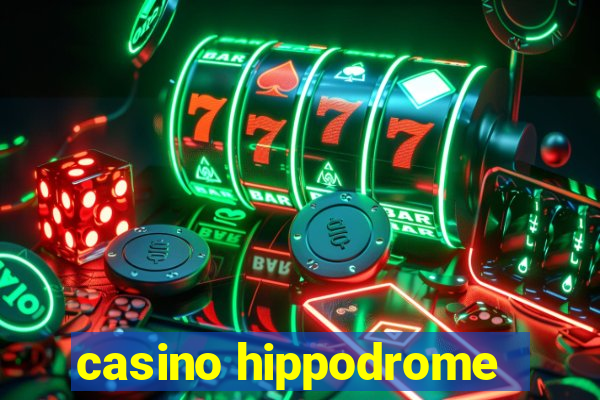 casino hippodrome