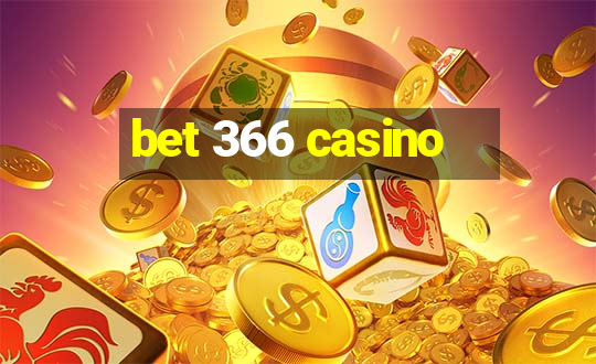 bet 366 casino