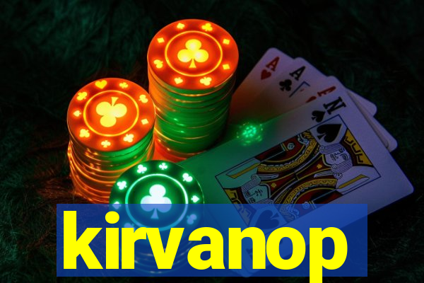 kirvanop