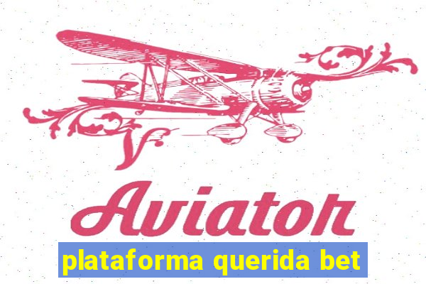 plataforma querida bet