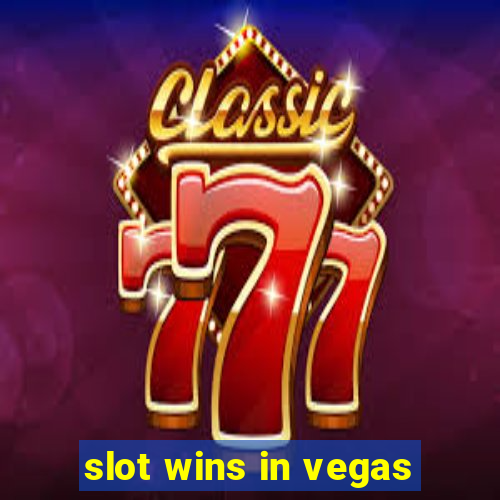 slot wins in vegas