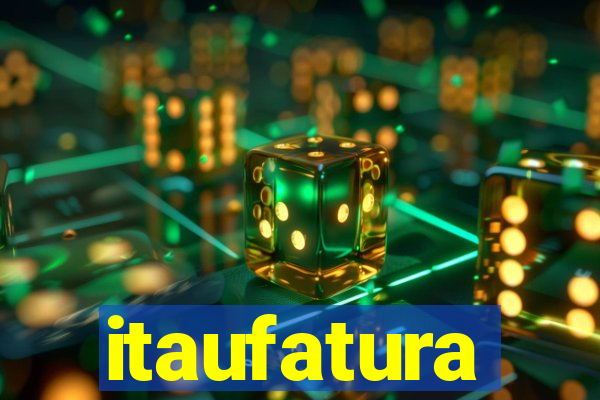 itaufatura