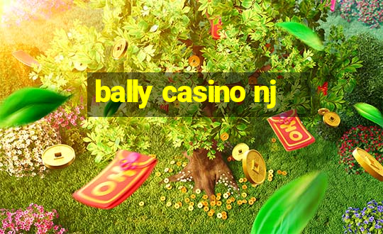 bally casino nj