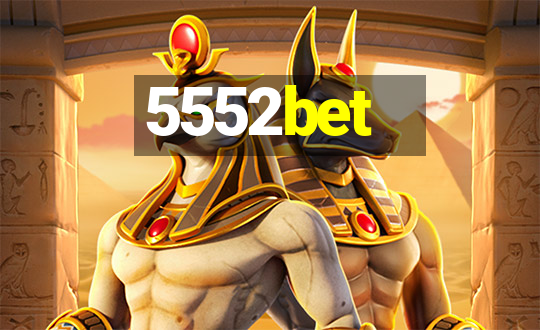 5552bet