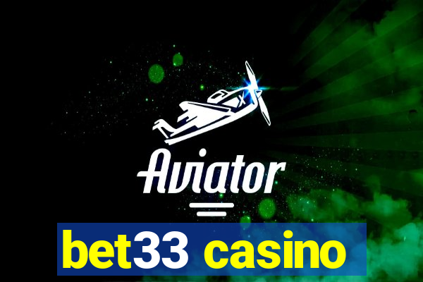 bet33 casino