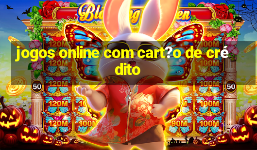 jogos online com cart?o de crédito