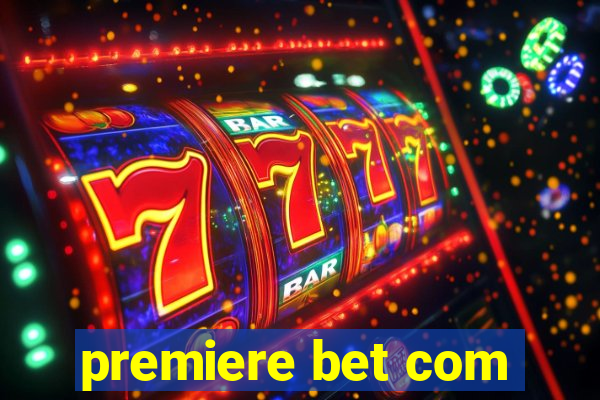 premiere bet com