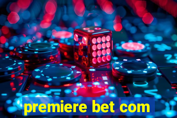 premiere bet com