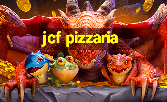 jcf pizzaria