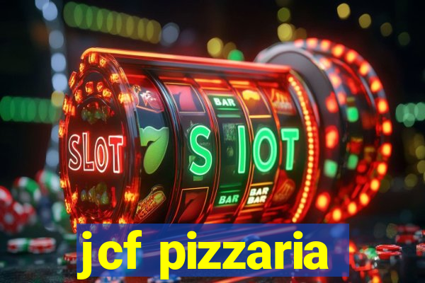 jcf pizzaria