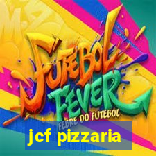 jcf pizzaria