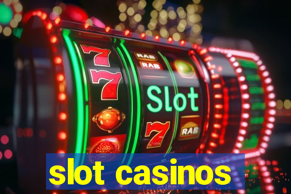 slot casinos