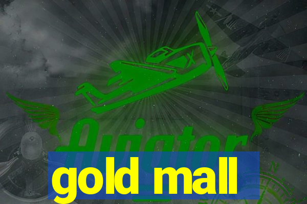 gold mall