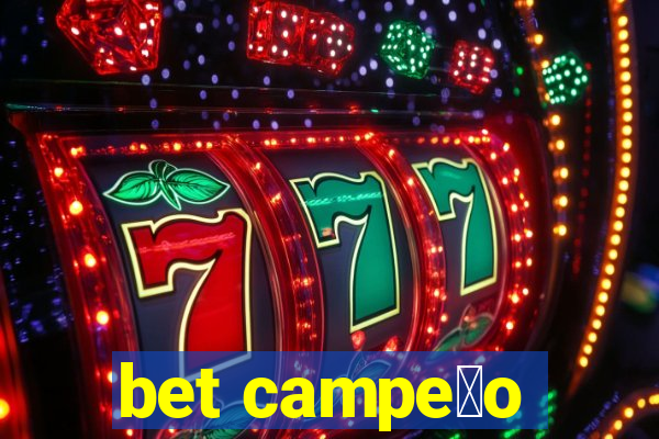 bet campe茫o