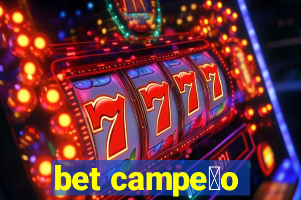 bet campe茫o