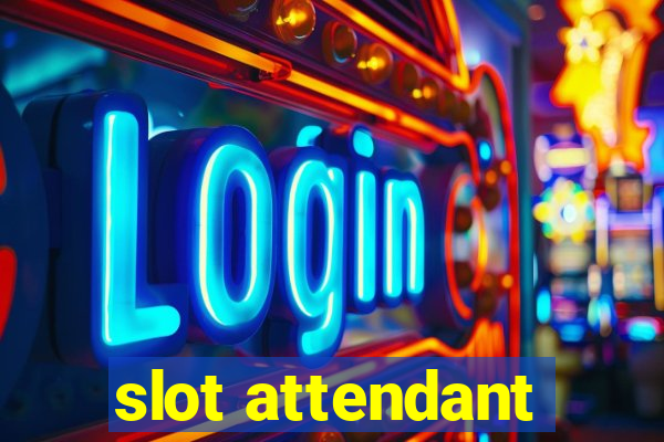 slot attendant