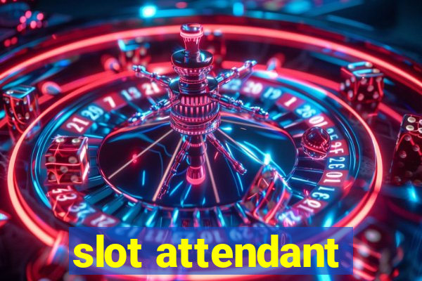 slot attendant