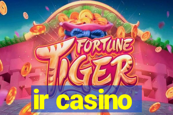 ir casino