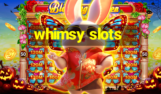 whimsy slots