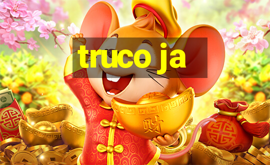 truco ja