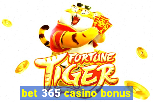 bet 365 casino bonus