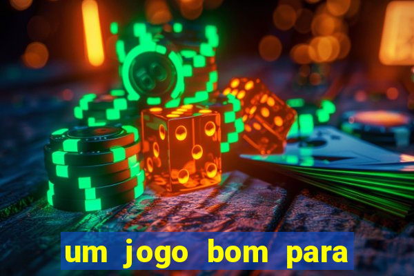 um jogo bom para ganhar dinheiro