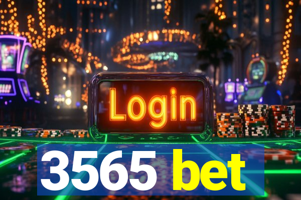 3565 bet