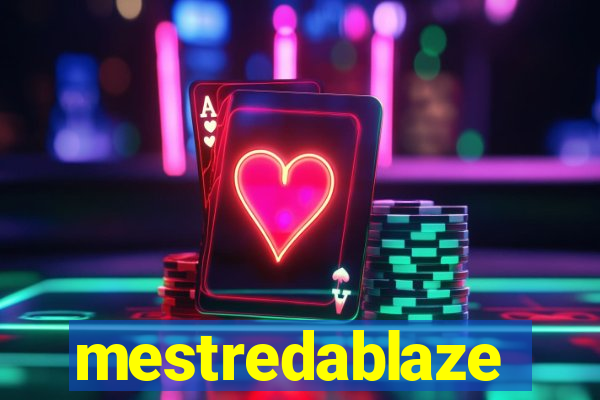 mestredablaze