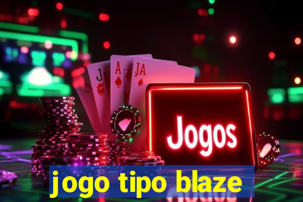 jogo tipo blaze