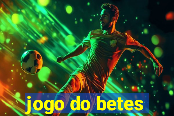 jogo do betes