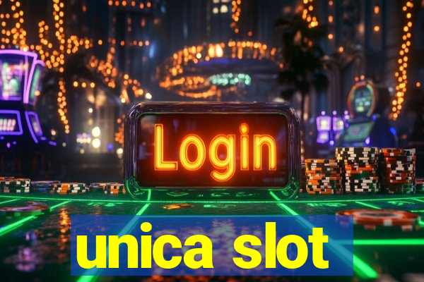 unica slot