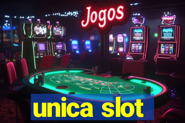 unica slot