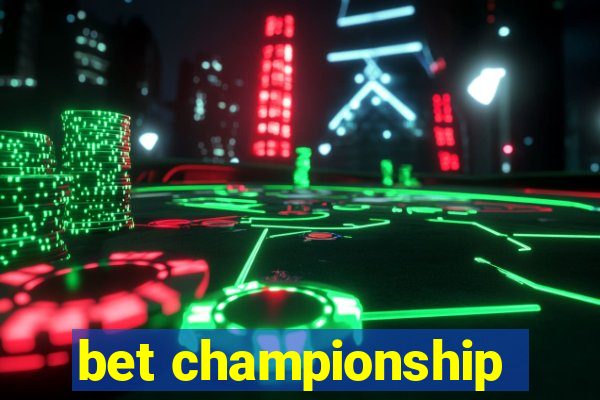 bet championship