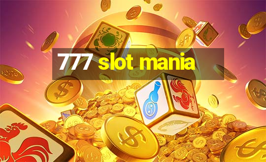 777 slot mania